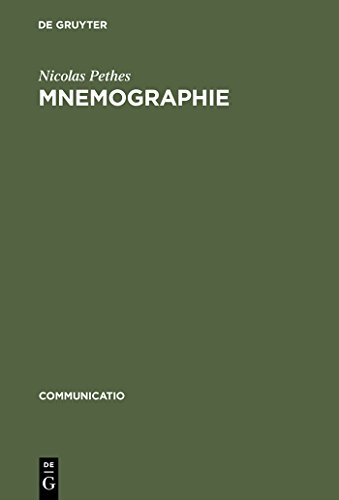 Mnemographie: Poetiken der Erinnerung und Destruktion nach Walter Benjamin (Communicatio, 21, Band 21) von de Gruyter