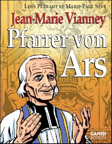 Jean-Marie Vianney Pfarrer von Ars von Canisi Edition