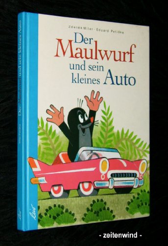 Der Maulwurf und sein kleines Auto von leiv Leipziger Kinderbuch