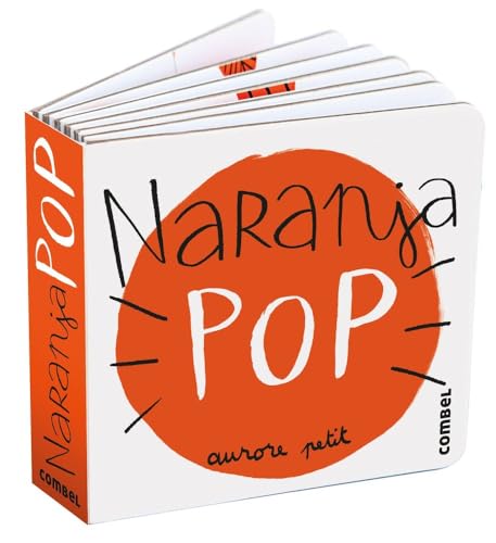 Naranja Pop (Pequeños Pops, Band 5) von Combel Editorial