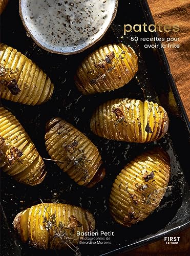 Patates - 50 recettes pour avoir la frite von FIRST