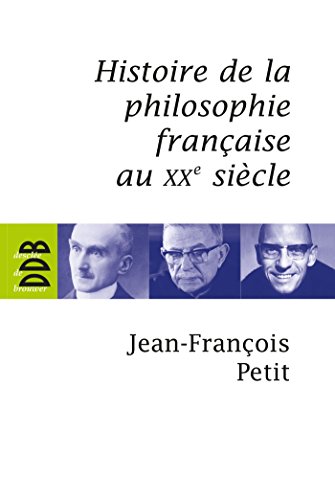 Histoire de la philosophie française au XXe siècle von Desclée De Brouwer