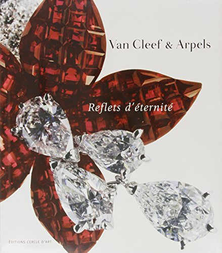 Van Cleef & Arpels : Reflets d'éternité Van Cleef & Arpels : Reflets d'éternité von CERCLE D'ART