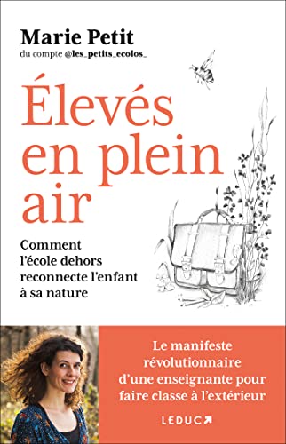 Élevés en plein air: Comment l’école dehors reconnecte l’enfant à sa nature
