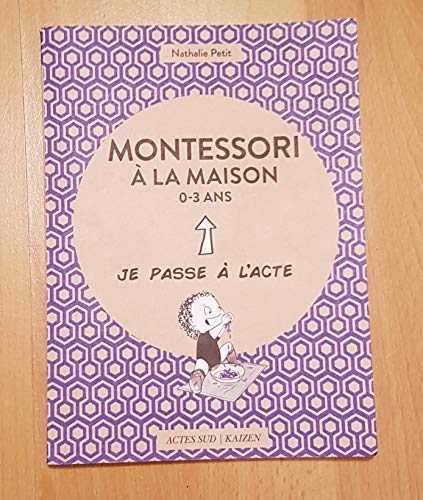 Montessori à la maison - 0-3 ans von Actes Sud