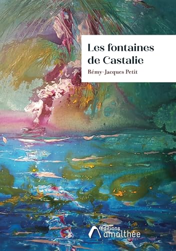 Les fontaines de Castalie von AMALTHEE