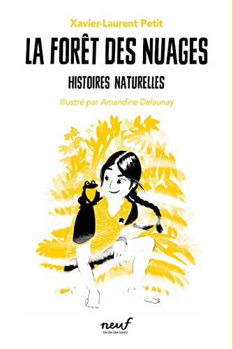 Histoires naturelles - Tome 5 - La forêt des nuages: A partir de 9 ans