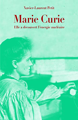 Marie Curie: Elle a decouvert l'energie nucleaire von EDL