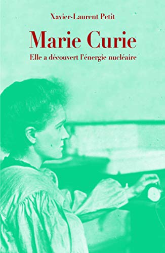 Marie Curie: Elle a decouvert l'energie nucleaire von TASCHEN