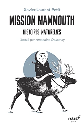 Mission Mammouth - Histoires naturelles