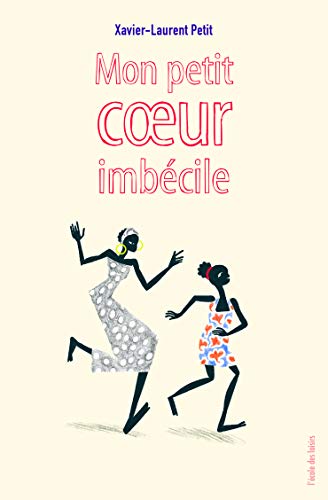 Mon petit coeur imbecile