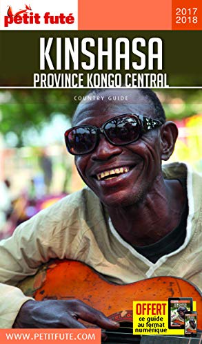 Guide Kinshasa 2017-2018 Petit Futé: Province Kongo Central von PETIT FUTE