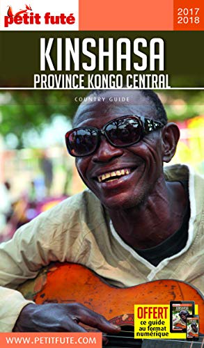 Guide Kinshasa 2017-2018 Petit Futé: Province Kongo Central