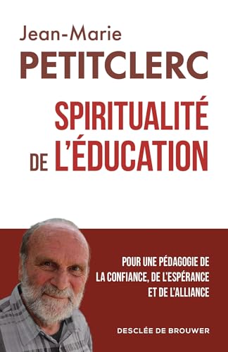 Spiritualité de l'éducation: Lecture éducative de pages évangéliques
