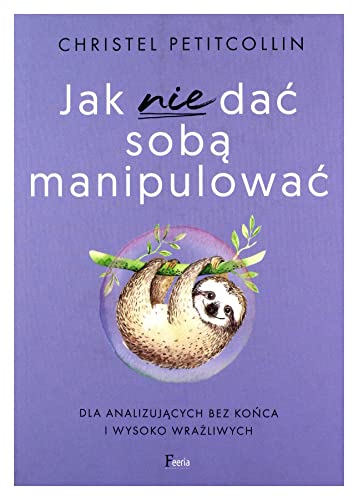 Jak nie dać sobą manipulować