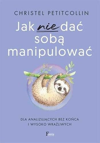Jak nie dać sobą manipulować von Feeria