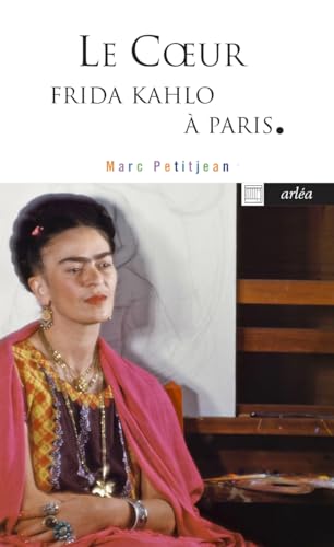 Le coeur - Frida Kahlo à Paris von ARLEA