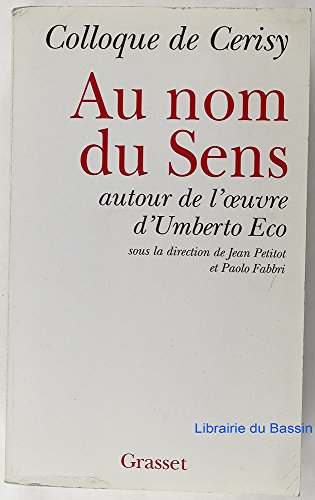 Au nom du sens - Autour d'Umberto Eco