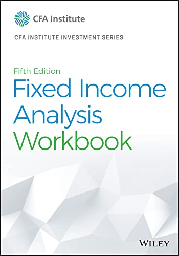 Fixed Income Analysis Workbook (CFA Institute Investment Series) von Wiley