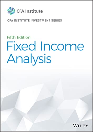 Fixed Income Analysis (The CFA Institute Series) von Wiley