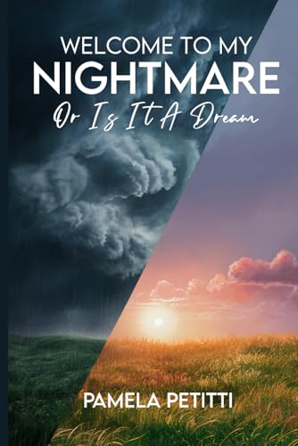 Welcome To My Nightmare Or Is It A Dream. von Self-Publish