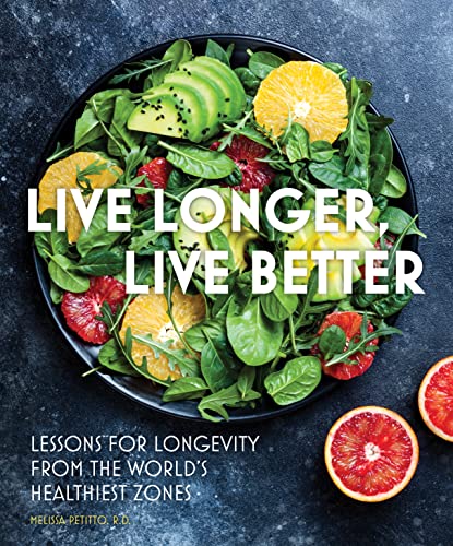 Live Longer, Live Better: Lessons for Longevity from the World's Healthiest Zones (Everyday Wellbeing, Band 12) von Chartwell Books