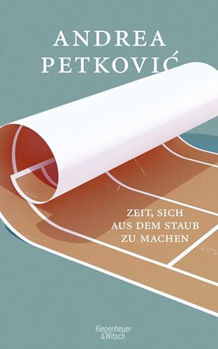Zeit, sich aus dem Staub zu machen von Kiepenheuer & Witsch GmbH