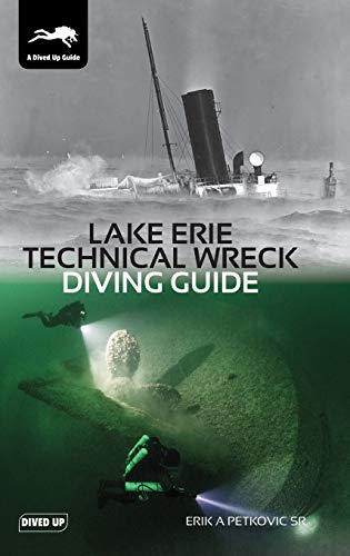 Lake Erie Technical Wreck Diving Guide von Dived Up Publications
