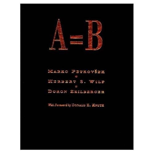 A gleich B: With forew. by Donald E. Knuth von A K PETERS