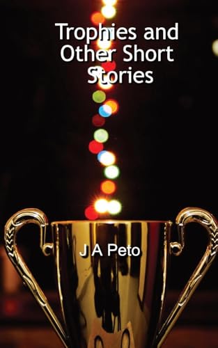 Trophies and Other Short Stories