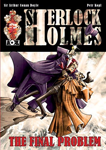 The Final Problem - A Sherlock Holmes Graphic Novel: The Adventure of the Final Problem von MX Publishing