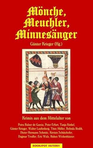 Mönche, Meuchler, Minnesänger: Krimis aus dem Mittelalter (EDITION AGLAIA: Historische Romane)