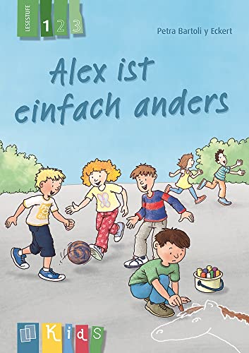 Alex ist einfach anders – Lesestufe 1 (KidS - Klassenlektüre in drei Stufen) von Verlag An Der Ruhr
