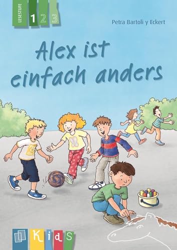 Alex ist einfach anders – Lesestufe 1 (KidS - Klassenlektüre in drei Stufen) von Verlag An Der Ruhr