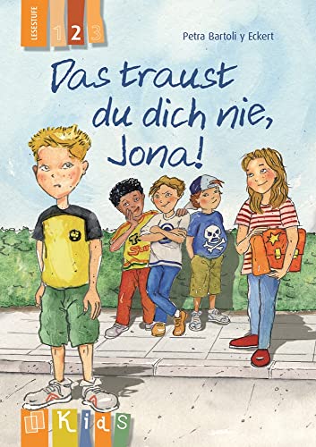 Das traust du dich nie, Jona! – Lesestufe 2 (KidS - Klassenlektüre in drei Stufen) von Verlag An Der Ruhr
