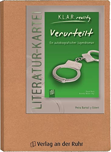 Verurteilt: Ein autobiografischer Jugendroman (K.L.A.R. reality - Literatur-Kartei)