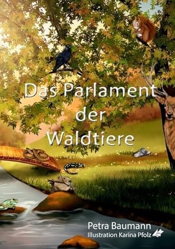 Das Parlament der Waldtiere - Eine Geschichte für demokratiebewusste Kinder von Karina Verlag (Nova MD)