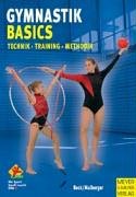 Gymnastik Basics: Technik - Training - Methodik