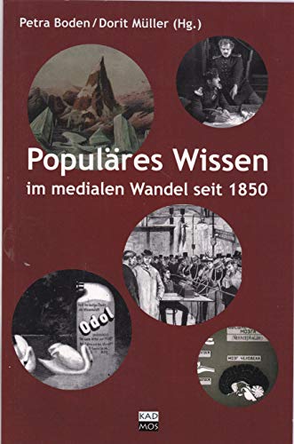 Populäres Wissen im medialen Wandel seit 1850 (LiteraturForschung)