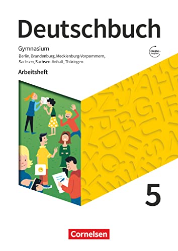 Deutschbuch Gymnasium - Berlin, Brandenburg, Mecklenburg-Vorpommern, Sachsen, Sachsen-Anhalt und Thüringen - Neue Ausgabe - 5. Schuljahr: Arbeitsheft mit Lösungen und Erklärfilmen von Cornelsen Verlag GmbH
