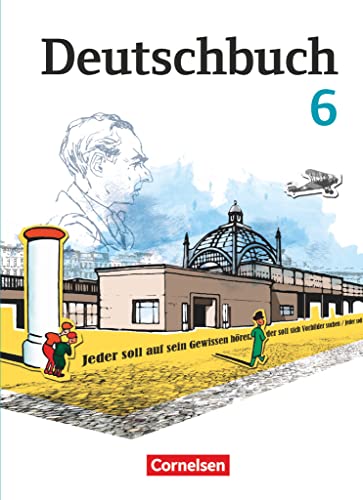 Deutschbuch Gymnasium - Berlin, Brandenburg, Mecklenburg-Vorpommern, Sachsen, Sachsen-Anhalt und Thüringen - 6. Schuljahr: Schulbuch Deutschbuch Gymnasium - Berlin, Brandenburg, Mecklenburg-Vorpommern, Sachsen, Sachsen-Anhalt und Thüringen - 6. Schuljahr: Schulbuch