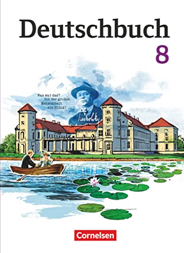 Deutschbuch Gymnasium - Berlin, Brandenburg, Mecklenburg-Vorpommern, Sachsen, Sachsen-Anhalt und Thüringen - 8. Schuljahr: Schulbuch von Cornelsen Verlag GmbH