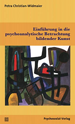 Einführung in die psychoanalytische Betrachtung bildender Kunst (Imago)