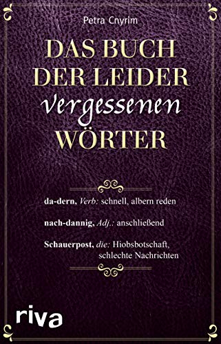 Das Buch der leider vergessenen Wörter Das Buch der leider vergessenen Wörter
