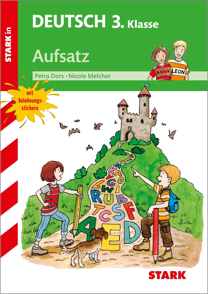 Training Grundschule - Deutsch Aufsatz 3. Klasse von Stark Verlag GmbH