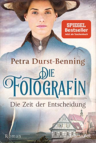Die Fotografin - Die Zeit der Entscheidung: Roman (Fotografinnen-Saga, Band 2)