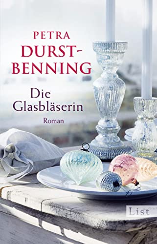 Die Glasbläserin: Historischer Roman (Die Glasbläser-Saga, Band 1)