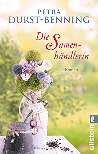 Die Samenhändlerin: Roman (Die Samenhändlerin-Saga, Band 1)