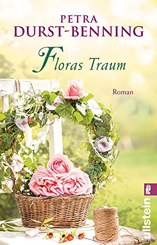 Floras Traum (Das Blumenorakel): Roman (Die Samenhändlerin-Saga, Band 2)