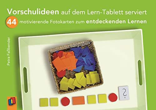 Vorschulideen auf dem Lern-Tablett serviert: 44 motivierende Fotokarten zum entdeckenden Lernen von Verlag An Der Ruhr